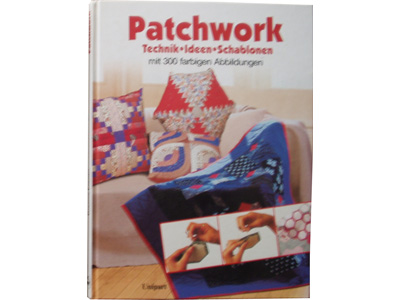 Patchwork - Technik*Ideen*Schablonen